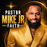 sLVYtC3ENeA-channel-avatar-Pastor Mike Jr Faith