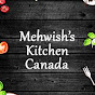 Mehwish's Kitchen Canada