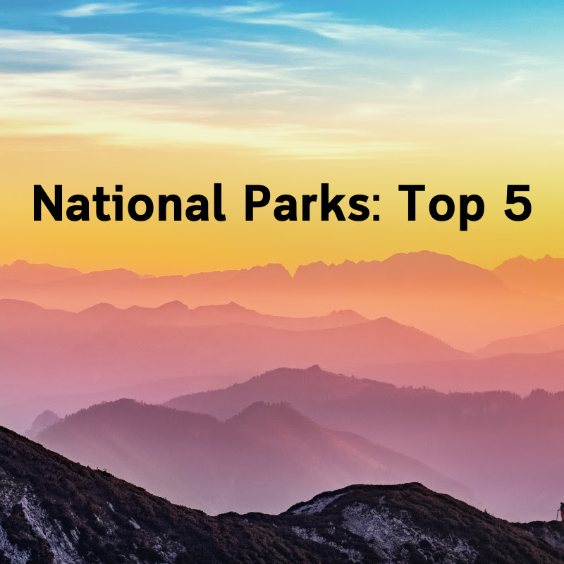 National Parks: Top 5 Must Sees avatar