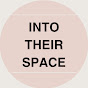 INTO THEIR SPACE