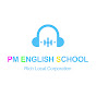 英語上達 ch [リスニングで英単語 英会話 英文法の点数UP] PM English School