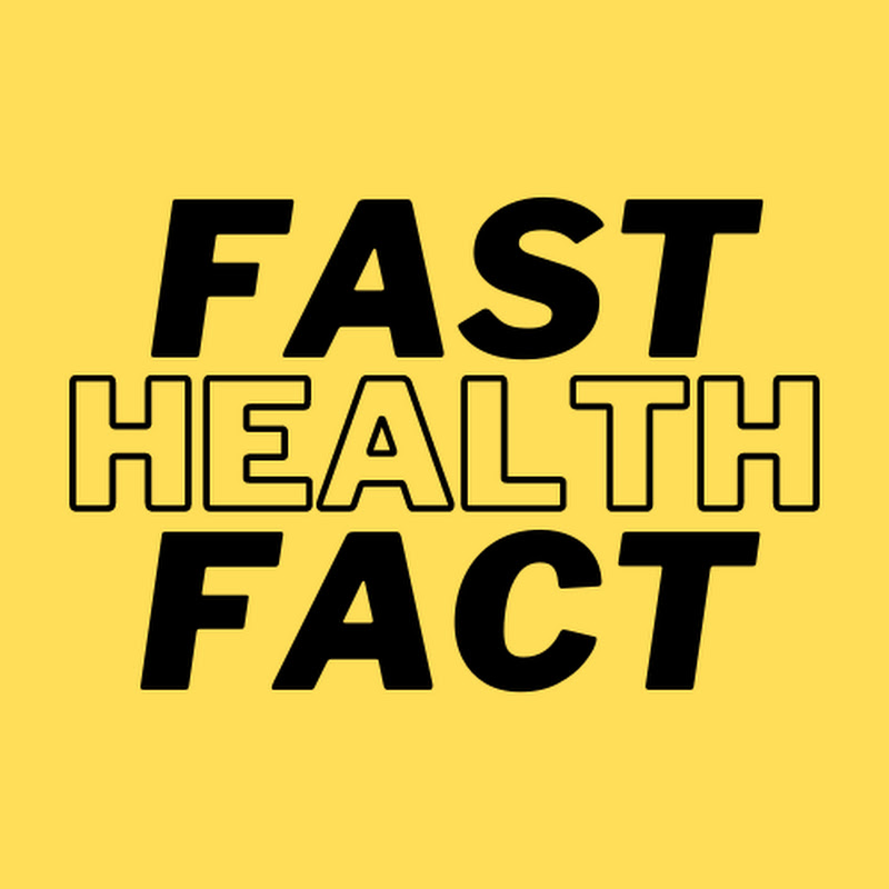 FAST HEALTH FACT