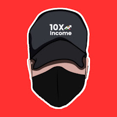 10X INCOME