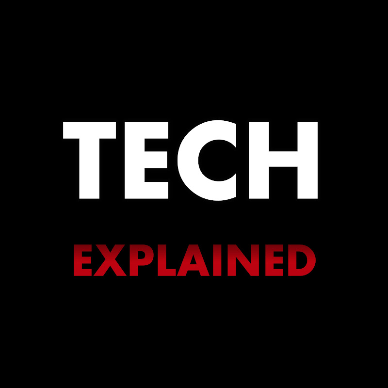 Tech Explained
