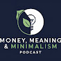 Money, Meaning & Minimalism Podcast logo