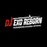 kF2xWlLp0OY-channel-avatar-EXSO REBORN DJ