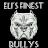 Elis Finest Bullys