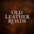 I2G4MV4Gjls-channel-avatar-Old Leather Roads