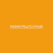 Raghav Pillutla Films