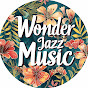 Wonder Jazz Music