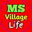 Ms Village Life