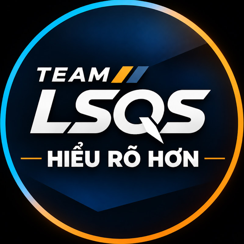 LSQS Hiểu Rõ Hơn