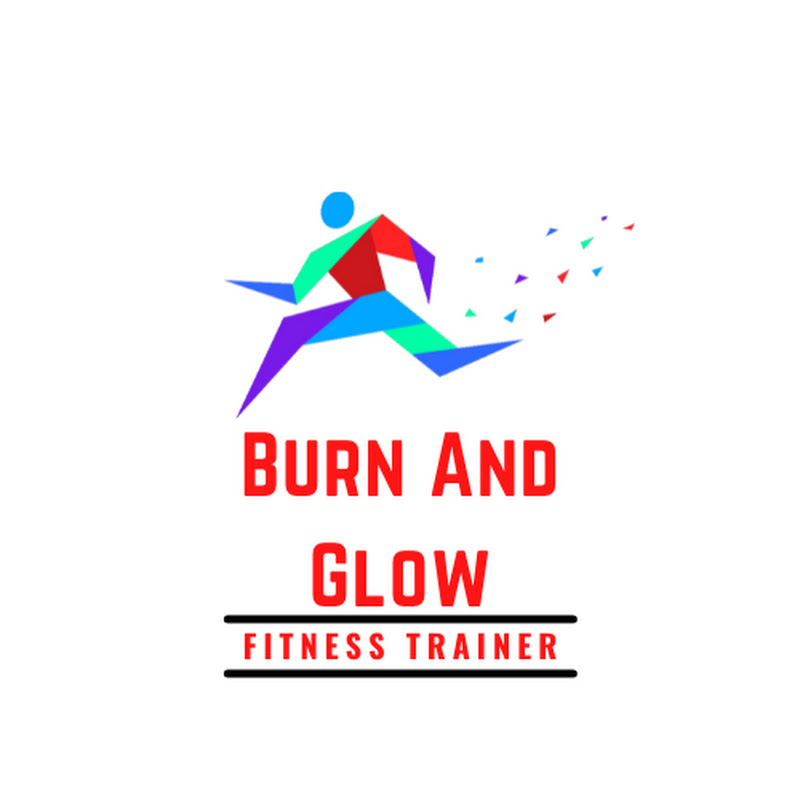 Burn And Glow