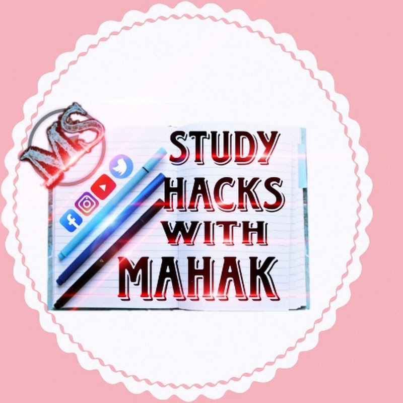 Study Hacks with MAHAK