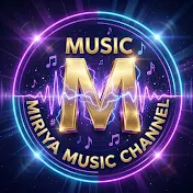 MIRIYA MUSIC Channel