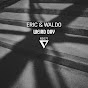 Eric & Waldo - Topic - Youtube