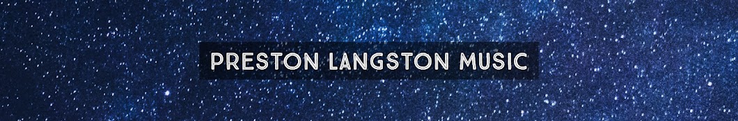 Preston Langston Avatar de chaîne YouTube