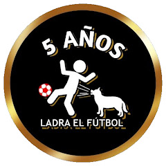 LADRA EL FÚTBOL