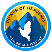 Power of Heavenly Vision Ministries