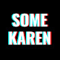 Some Karen YouTube Profile Photo