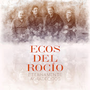 Ecos del Rocío - Eternamente Agradecidos