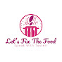 Let's Fix The Food !! logo