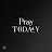 Pray Today