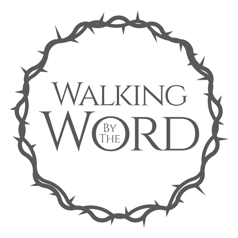 Walking By The Word
