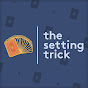 The Setting Trick - @thesettingtrick7169 YouTube Profile Photo