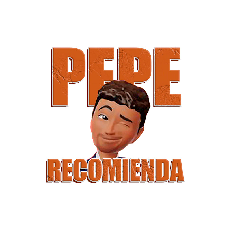 Pepe recomienda