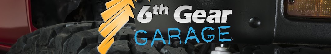 6th Gear Garage Banner