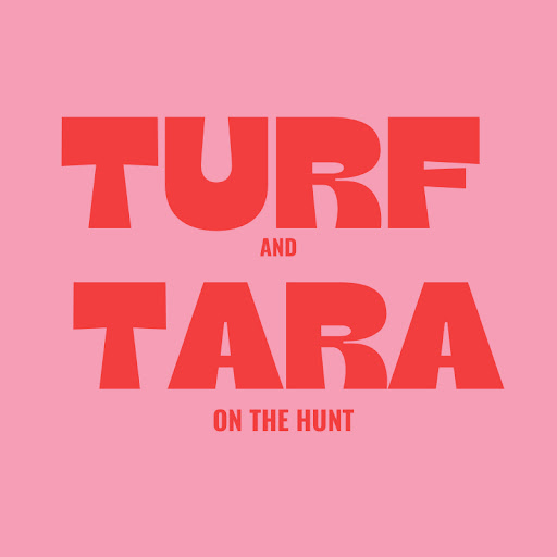 Turf and Tara