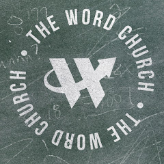 The Word Church with Dr. R.A. Vernon