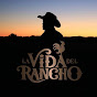 La Vida Del Rancho