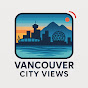 Vancouver City Views