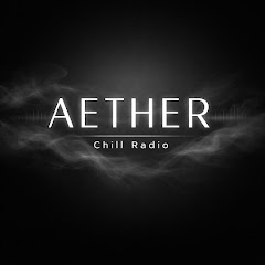 Chill Aether Radio