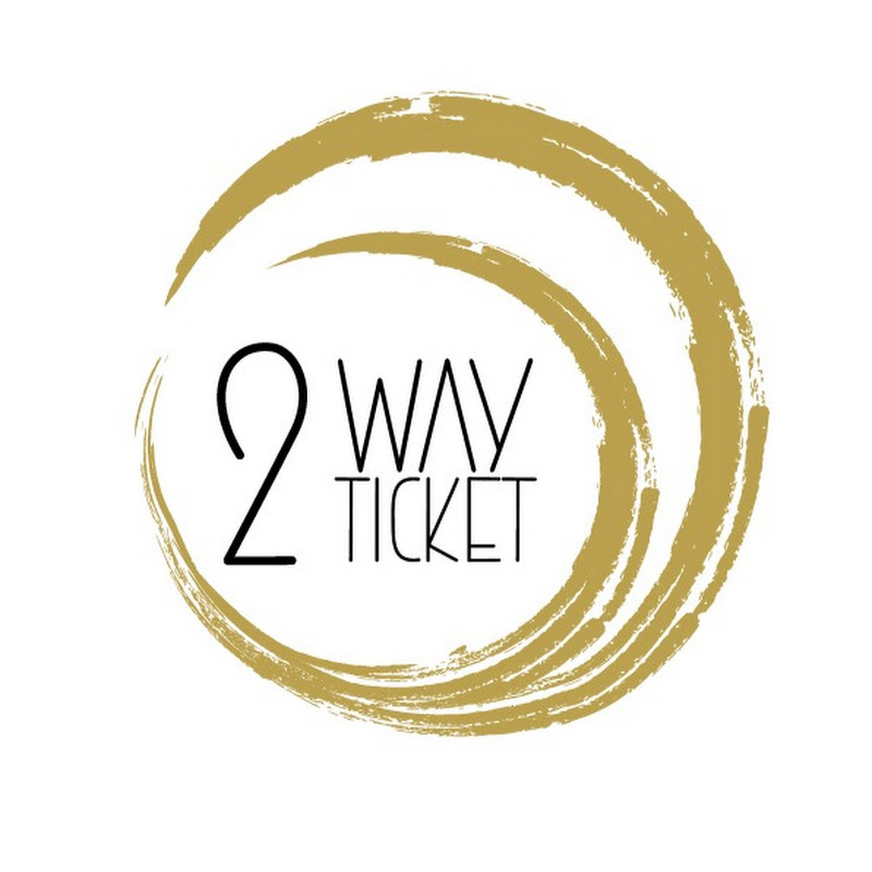 2 WAY TICKET