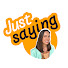 5E8TAFivVLQ-channel-avatar-JustSayingChannel