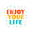 Enjoy your Life (Suman)