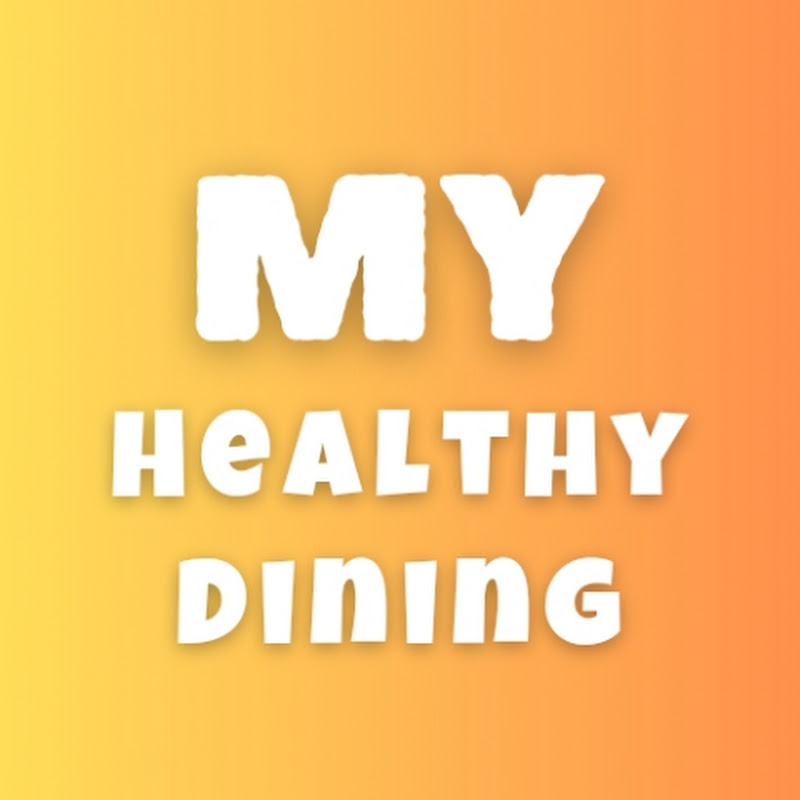 My healthy dining