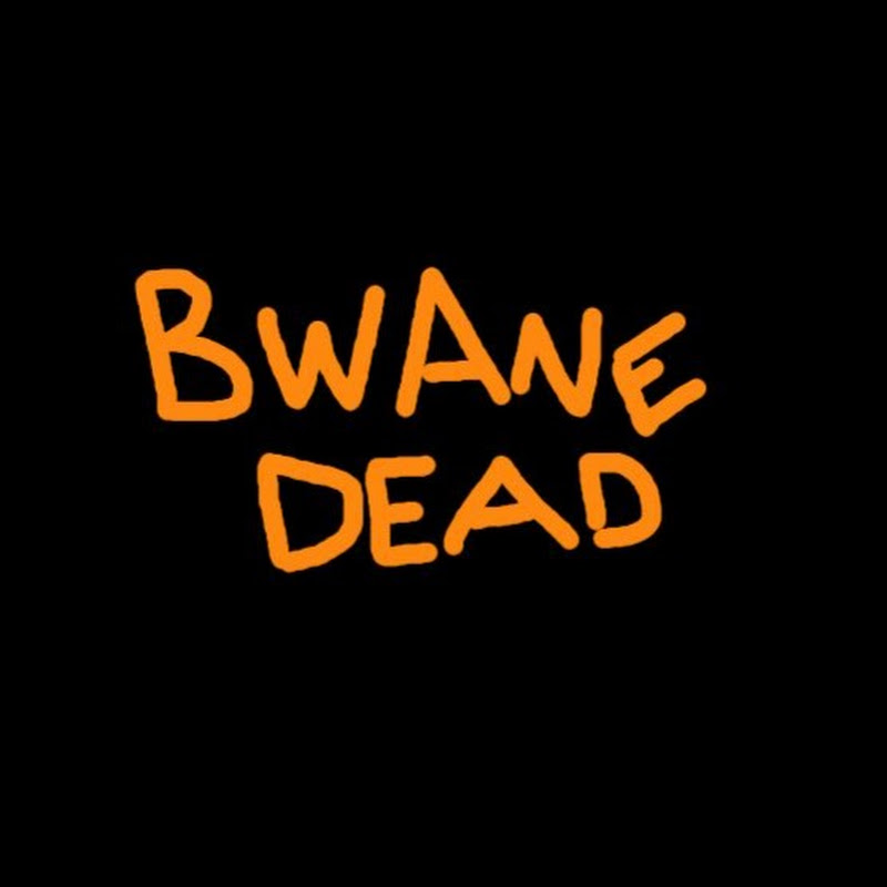 Bwane Dead