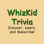 WhizKid Trivia