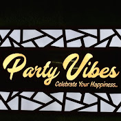 PARTY VIBES