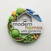 Modern Homes & Gardens