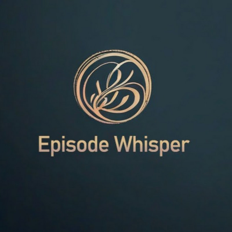 Episode Whisper