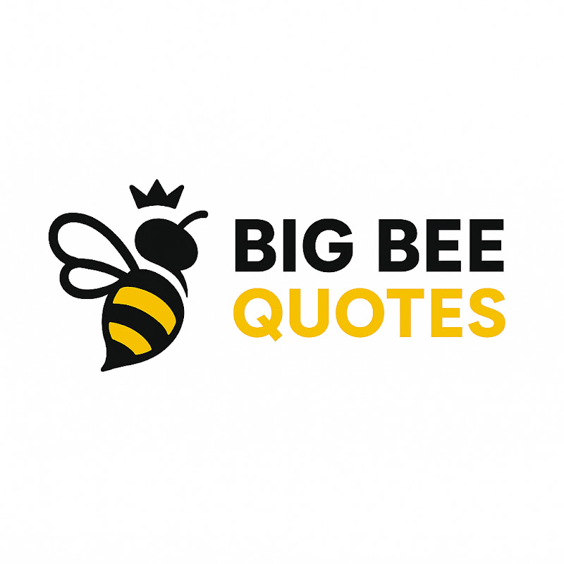 Big Bee Quotes