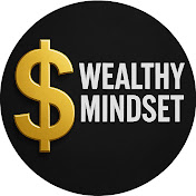 Wealthy Mindset