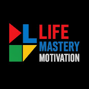 LIFE MASTERY MOTIVATION