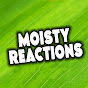 Moistcr1tikal Reacts