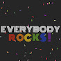 Everybody Rocks